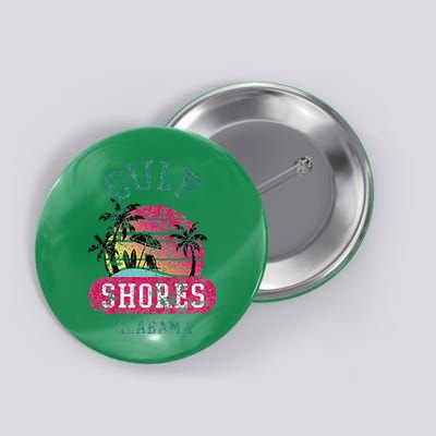 Fun Gulf Shores Vintage Distressed Alabama Beach Novelty Button