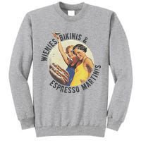 Fun Girl Summer Essentials Wienies Bikinis Espresso Martinis Tall Sweatshirt