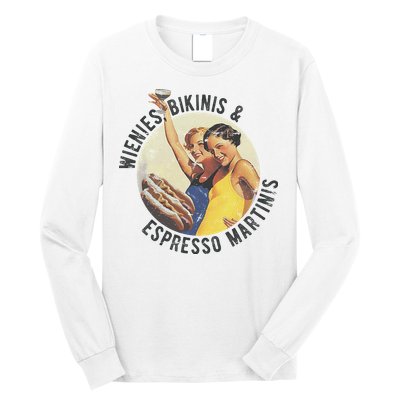 Fun Girl Summer Essentials Wienies Bikinis Espresso Martinis Long Sleeve Shirt