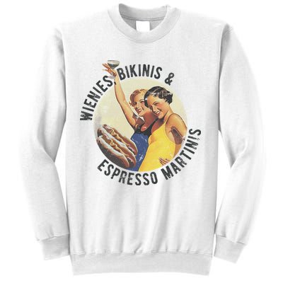 Fun Girl Summer Essentials Wienies Bikinis Espresso Martinis Sweatshirt