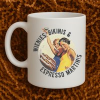 Fun Girl Summer Essentials Wienies Bikinis Espresso Martinis Mug