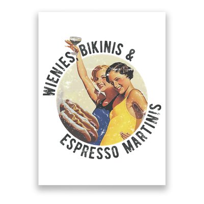 Fun Girl Summer Essentials Wienies Bikinis Espresso Martinis Poster