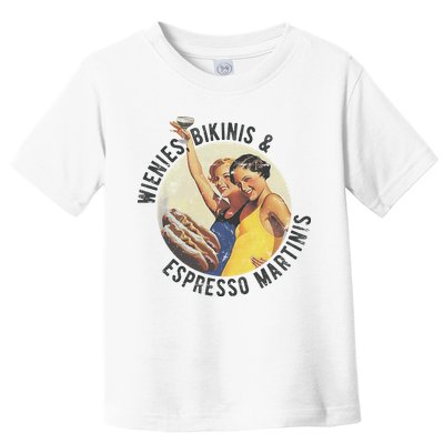 Fun Girl Summer Essentials Wienies Bikinis Espresso Martinis Toddler T-Shirt