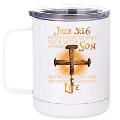 For God So Loved The World That He Gave His Only Begotten Son 12 oz Stainless Steel Tumbler Cup