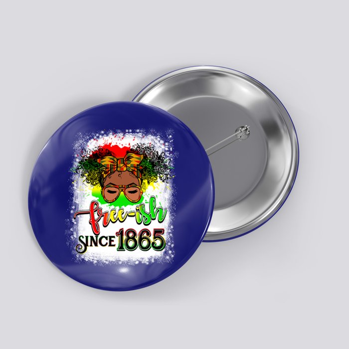 Freemeaningful Giftish Since 1865 Afro Messy Bun Afro Juneteenth Funny Gift Button