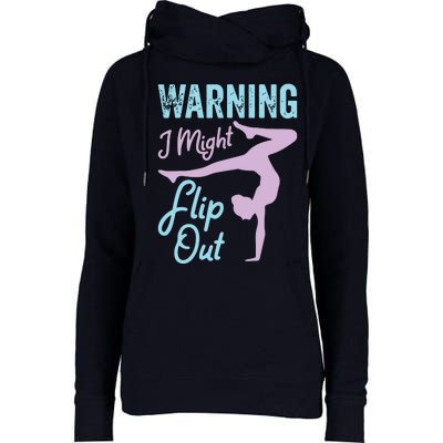 Funny Gymnastics Sport Quote Warning I Might Flip Out Womens Funnel Neck Pullover Hood