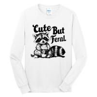 Feral Girl Summer Funny Meme Cute But Feral Raccoon Vacation Tall Long Sleeve T-Shirt