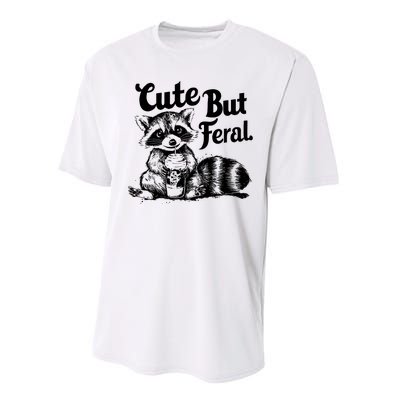 Feral Girl Summer Funny Meme Cute But Feral Raccoon Vacation Performance Sprint T-Shirt