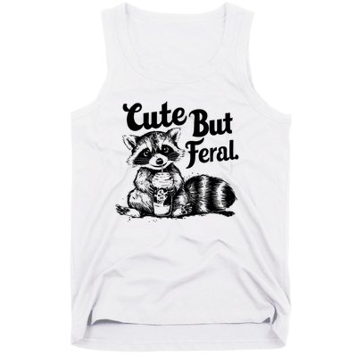 Feral Girl Summer Funny Meme Cute But Feral Raccoon Vacation Tank Top