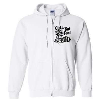 Feral Girl Summer Funny Meme Cute But Feral Raccoon Vacation Full Zip Hoodie