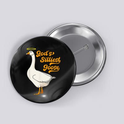 Funny GodS Silliest Goose Funny Button