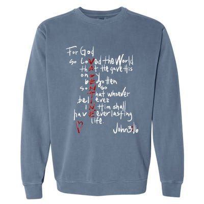 For God So Loved The World Jesus Is My Valentine Garment-Dyed Sweatshirt