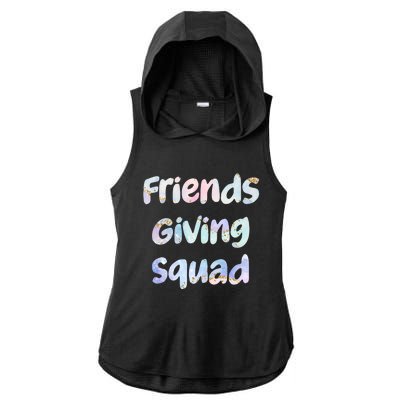 Friends Giving Squad Gift Ladies PosiCharge Tri-Blend Wicking Draft Hoodie Tank