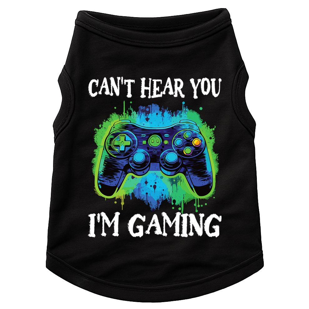 Funny Gamer Saying CanT Hear You IM Gaming Boy Teens Doggie Tank