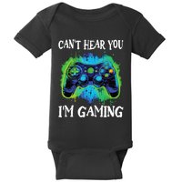 Funny Gamer Saying CanT Hear You IM Gaming Boy Teens Baby Bodysuit