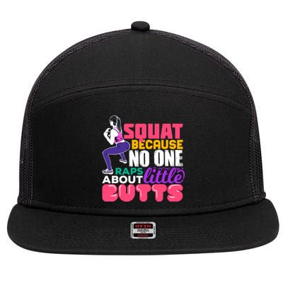 Fitness Gift Squats Because No One Raps About Little Butts Great Gift 7 Panel Mesh Trucker Snapback Hat