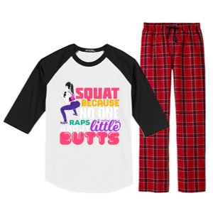 Fitness Gift Squats Because No One Raps About Little Butts Great Gift Raglan Sleeve Pajama Set