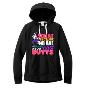 Fitness Gift Squats Because No One Raps About Little Butts Great Gift Women's Fleece Hoodie