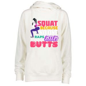 Fitness Gift Squats Because No One Raps About Little Butts Great Gift Womens Funnel Neck Pullover Hood