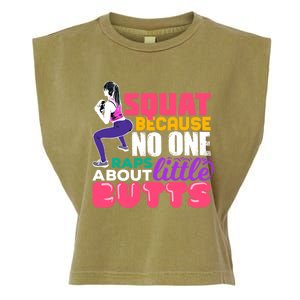 Fitness Gift Squats Because No One Raps About Little Butts Great Gift Garment-Dyed Women's Muscle Tee