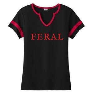 Feral Girl Summer Ladies Halftime Notch Neck Tee