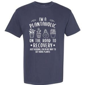 Funny Gardening Succulent Plants Lover IM A Plantaholic Garment-Dyed Heavyweight T-Shirt