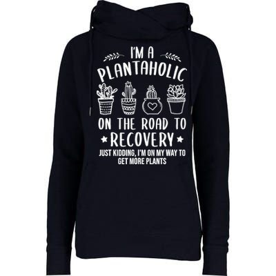 Funny Gardening Succulent Plants Lover IM A Plantaholic Womens Funnel Neck Pullover Hood