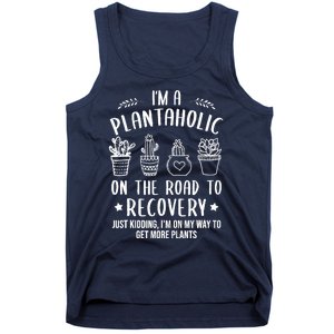 Funny Gardening Succulent Plants Lover IM A Plantaholic Tank Top