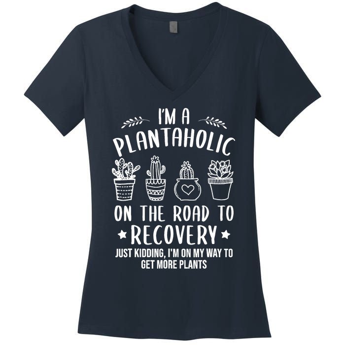 Funny Gardening Succulent Plants Lover IM A Plantaholic Women's V-Neck T-Shirt