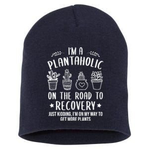 Funny Gardening Succulent Plants Lover IM A Plantaholic Short Acrylic Beanie