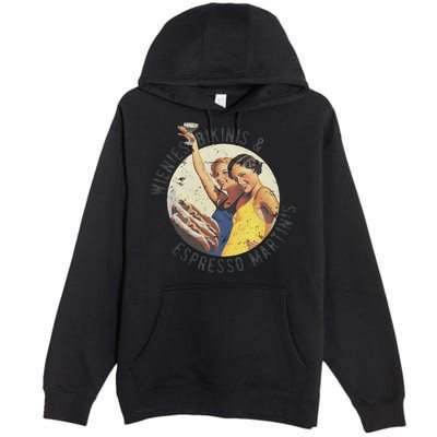 Fun Girl Summer Essentials Wienies Bikinis Espresso Martinis Premium Pullover Hoodie