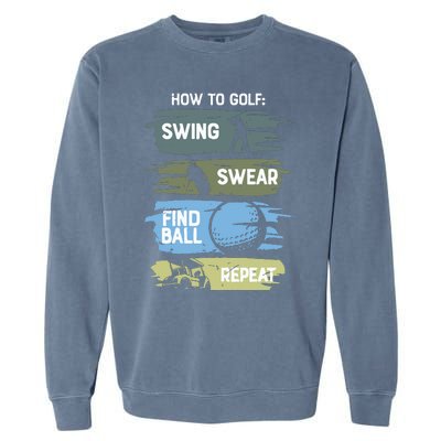 Funny Golf Swing Swear Findball Repeat Garment-Dyed Sweatshirt