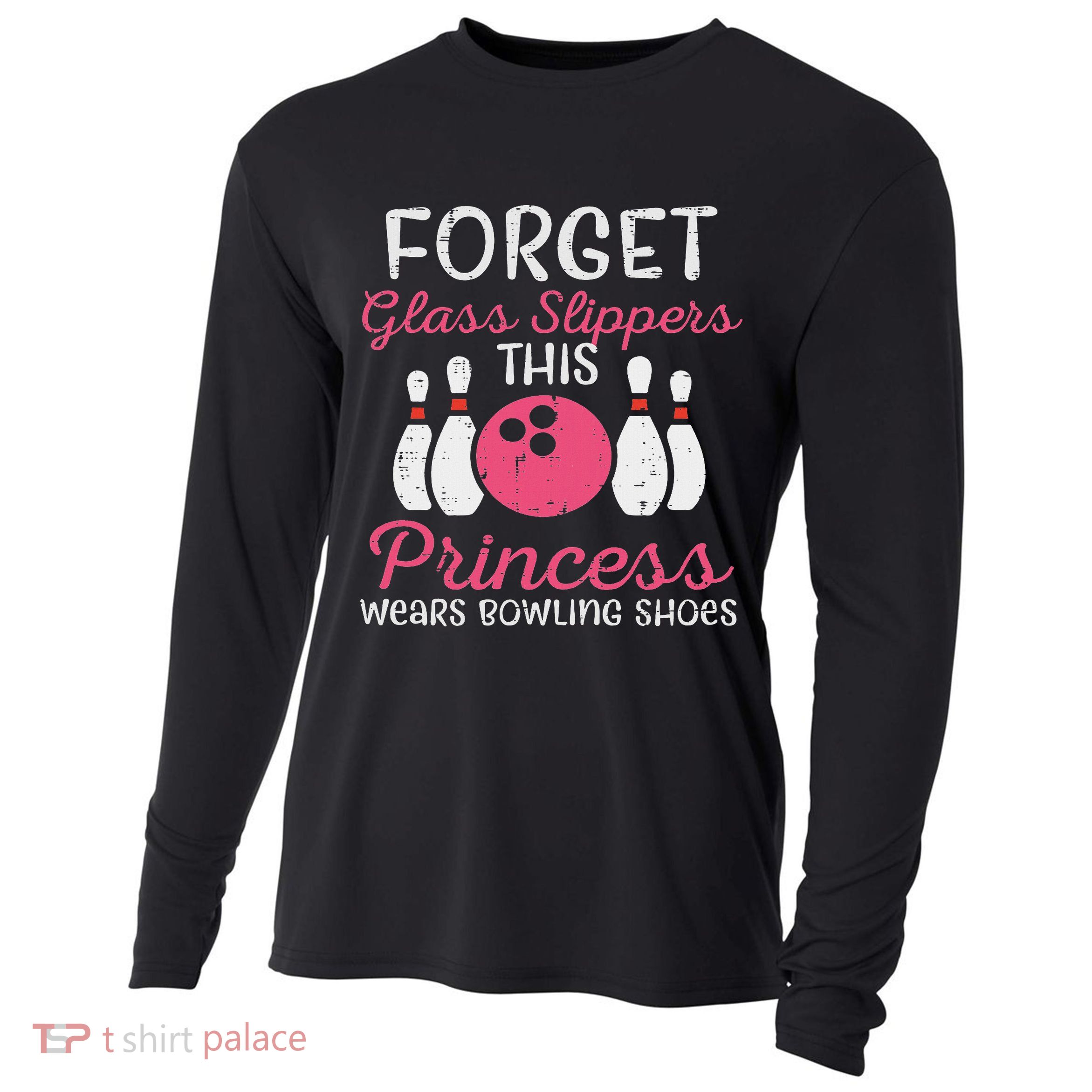 Forget Glass Slippers Bowling Shoes Bowler Women Cooling Performance Long Sleeve Crew