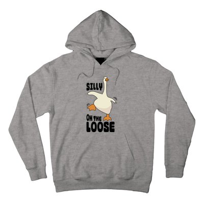 Funny Goose Saying Silly Goose On The Loose Hoodie