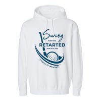 Funny Golf Sayings Swing For The Retarded Garment-Dyed Fleece Hoodie