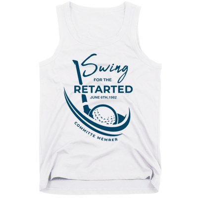 Funny Golf Sayings Swing For The Retarded Tank Top