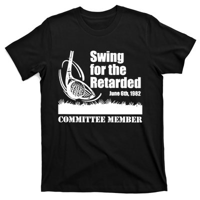 Funny Golf Swing For The Retarded June 6th 1982 T-Shirt