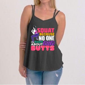 Fitness Gift Squats Because No One Raps About Little Butts Gift Women's Strappy Tank