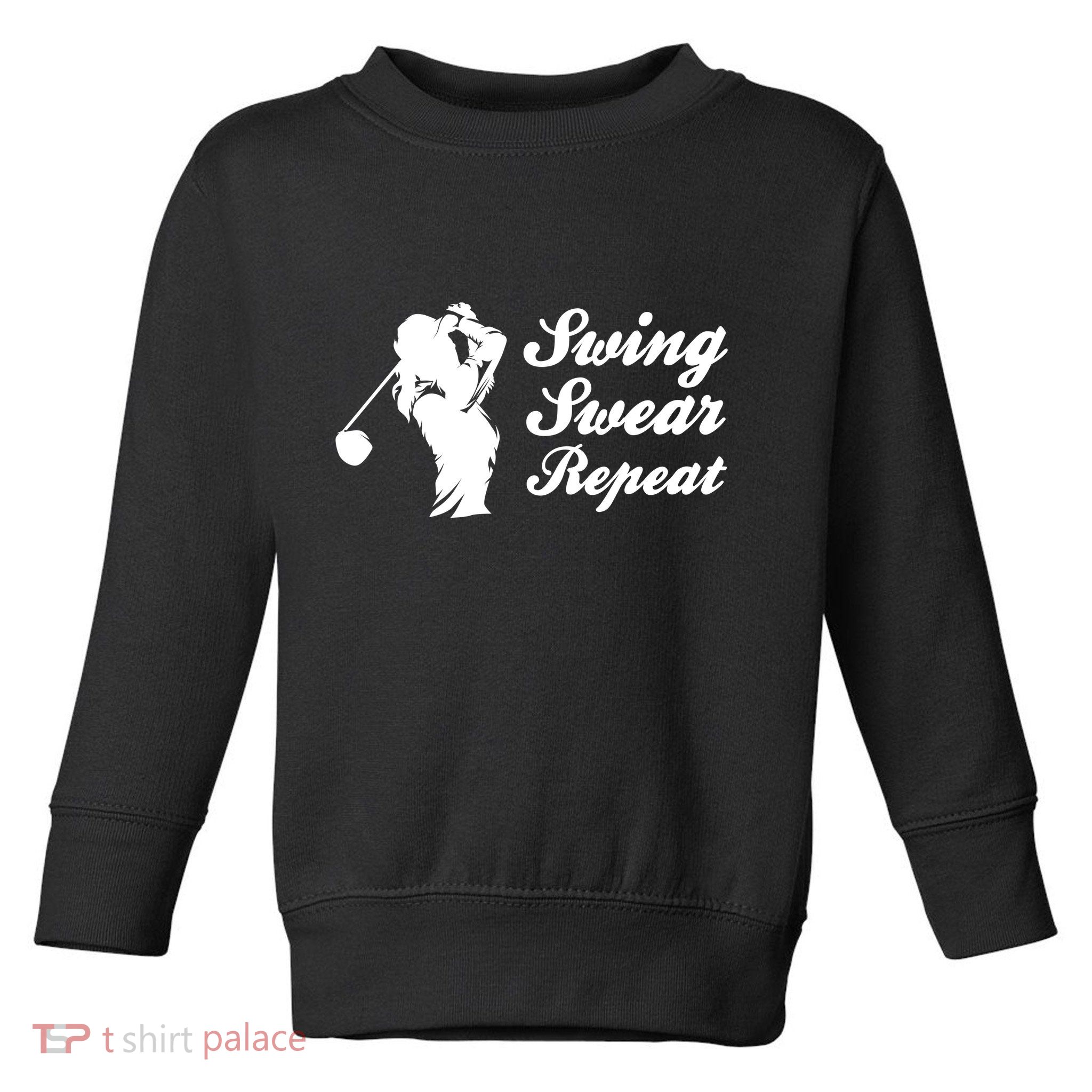 Funny Golf Swing Swear Repeat Female Golfer Version Toddler Sweatshirt