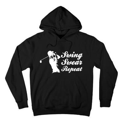 Funny Golf Swing Swear Repeat Male Golfer Version Tall Hoodie