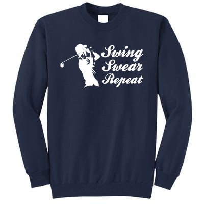 Funny Golf Swing Swear Repeat Male Golfer Version Tall Sweatshirt