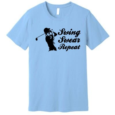 Funny Golf Swing Swear Repeat Male Golfer Version Premium T-Shirt