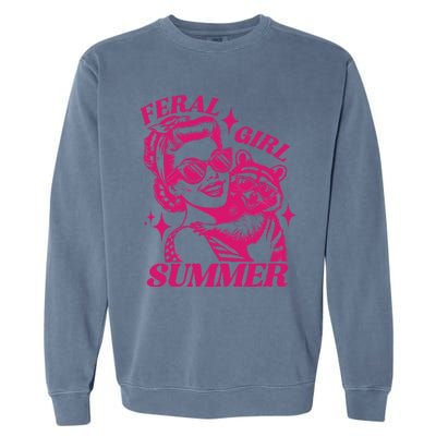 Feral Girl Summer Funny Feral Girl Summer Garment-Dyed Sweatshirt