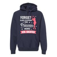 Forget Glass Slippers This Princess Wears Ice Skates Skating Premium Hoodie