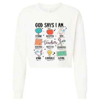 Funny God Says I Am Teacher Bible Verse Christian Teacher Teacher God Says Cropped Pullover Crew