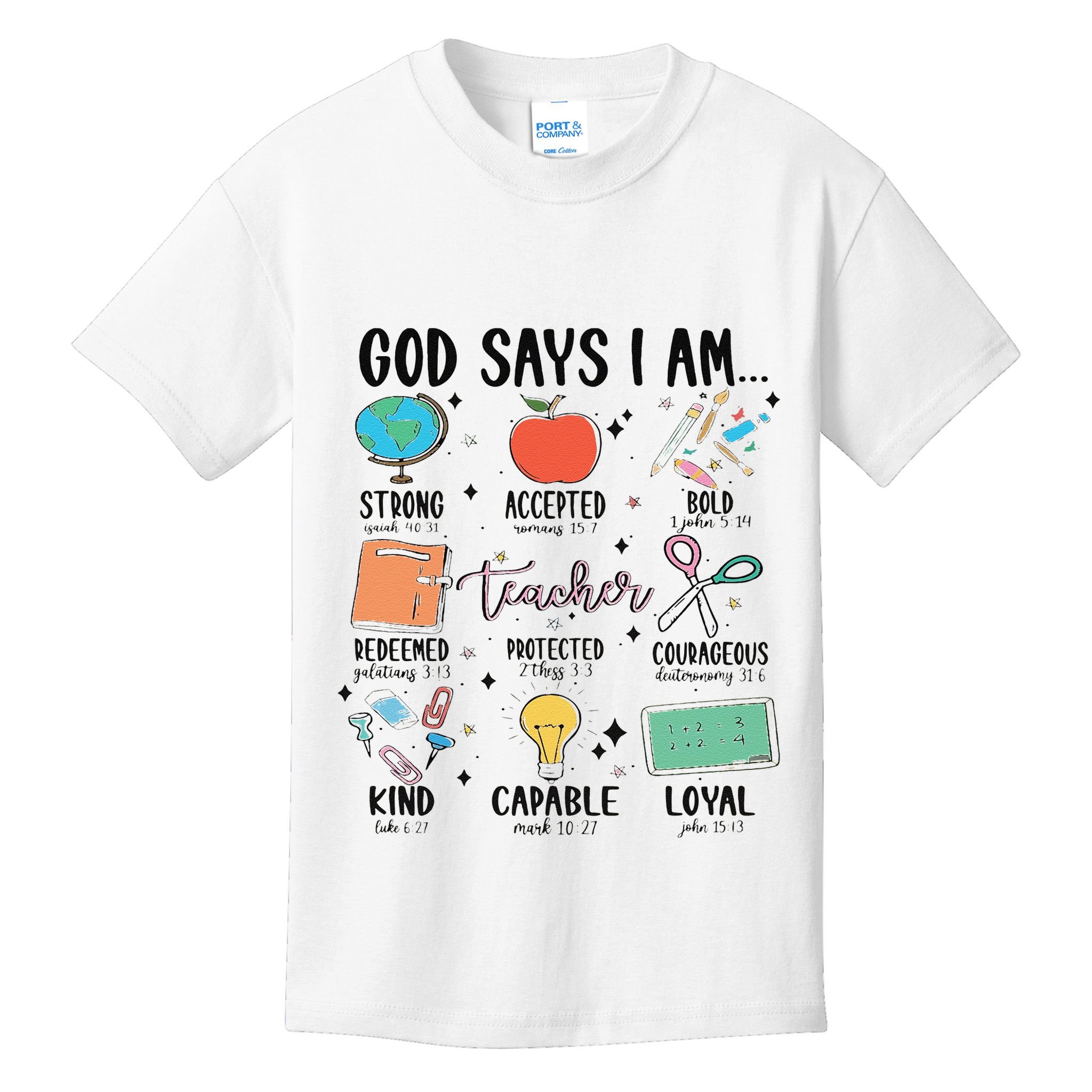 Funny God Says I Am Teacher Bible Verse Christian Teacher Teacher God Says Kids T-Shirt