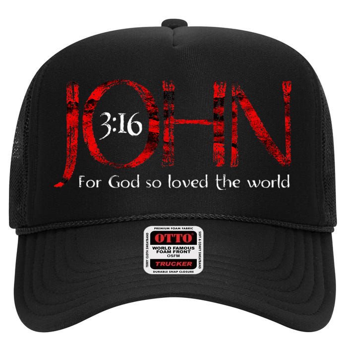 For God So Loved The World John 316 High Crown Mesh Back Trucker Hat