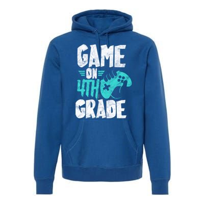 Fourth Grade Student Game On 4Th Grade Funny Back To School Great Gift Premium Hoodie