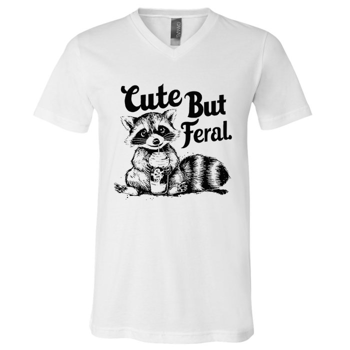 Feral Girl Summer Funny Meme Cute But Feral Raccoon Vacation V-Neck T-Shirt