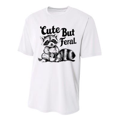 Feral Girl Summer Funny Meme Cute But Feral Raccoon Vacation Performance Sprint T-Shirt